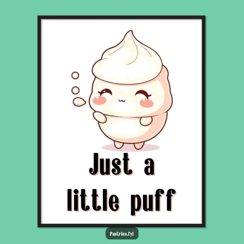 Funny Meringue Puff Poster: Add Delicate Art and Soft Humor