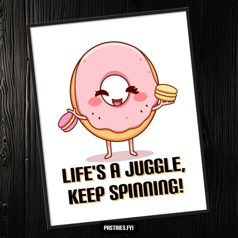 Funny Free Printable Wall Art: A winking donut character charmingly juggles tiny macarons, adding a pop of fun.