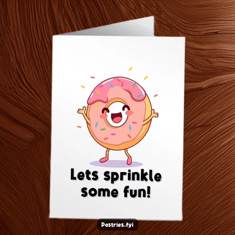 Funny Free Printable Birthday Card: A cheerful donut character doing a silly dance with sprinkles flying everywhere.