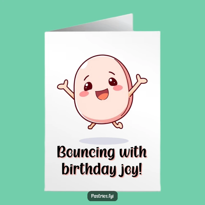 Free Printable Birthday Card: Bouncy Macaron for a Celebratory, Exciting Wish!
