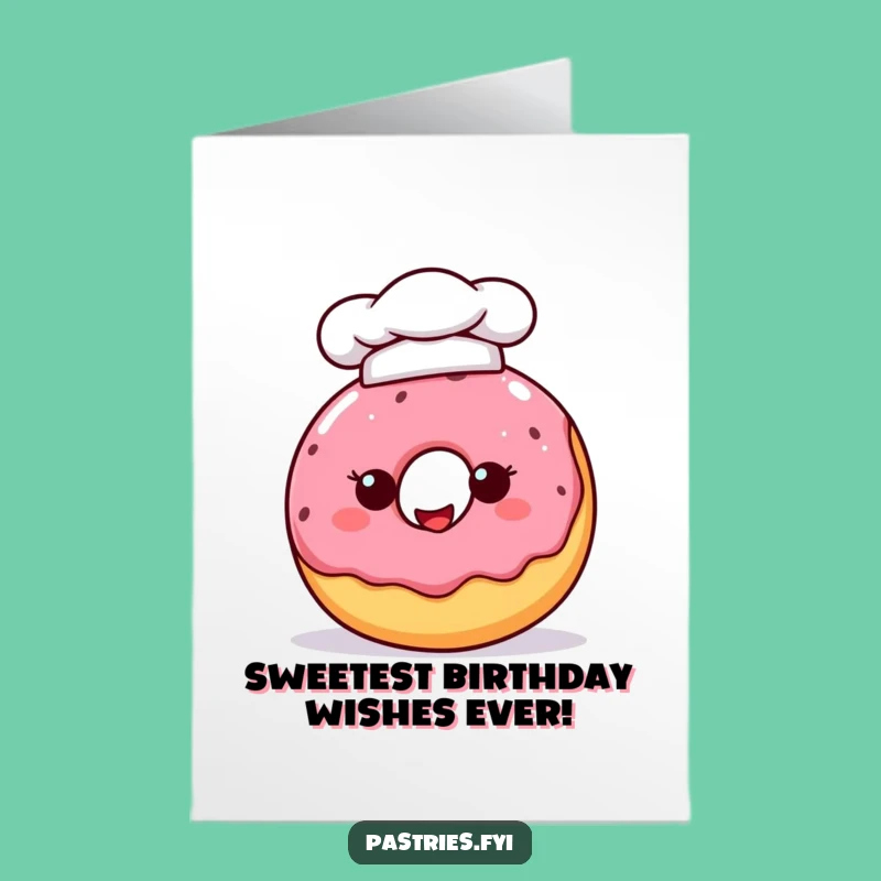 Free Printable Birthday Card: Chef Donut Design for a Sweet & Funny Downloadable Gift