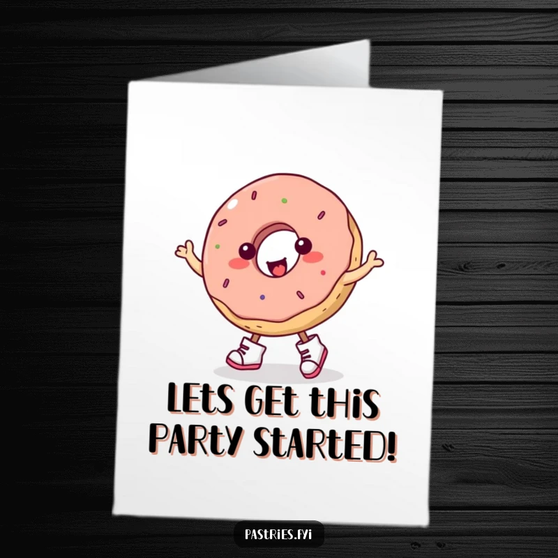 Funny Free Printable Birthday Card: A plump donut wearing tiny boots is doing a spirited, joyful jig.