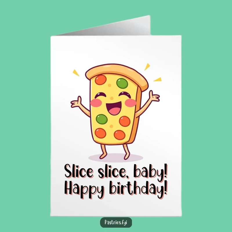 Funny Free Printable Birthday Card: Laughing Pizza Dance, Hilarious Downloadable Gift!