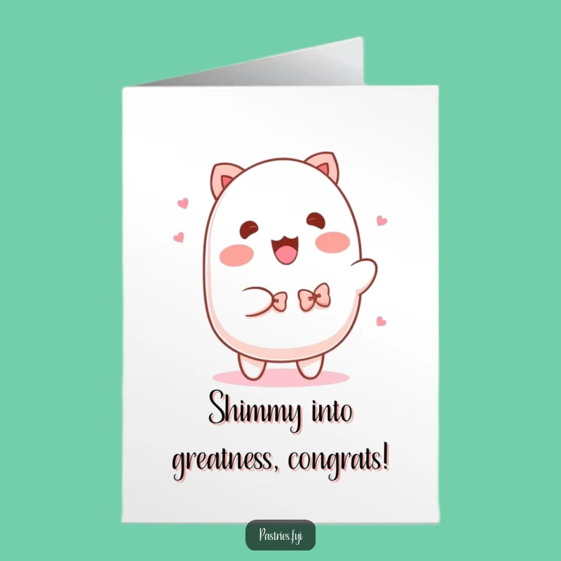 Free Printable Congrats Card: Mochi Shimmy Celebration for a Humorous Surprise
