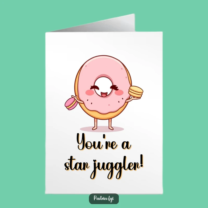 Free Printable Congrats Card: Juggling Donut Macarons, Fun Downloadable Achievement Gift