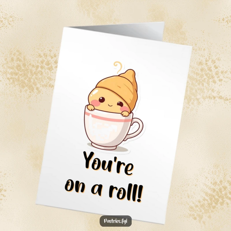 Funny Free Printable Congratulations Card: A blushing croissant behind a steaming coffee cup, offering congratulations with a sweet and shy charm.