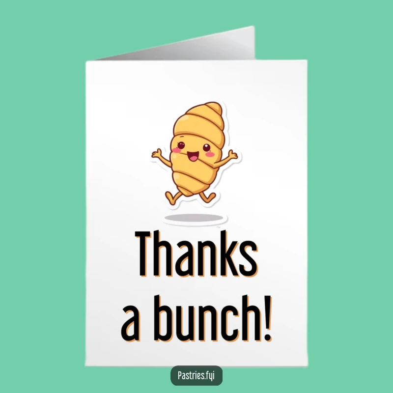 Free Printable Thank You Card: Croissant Hopping Joyfully, Humorous Digital