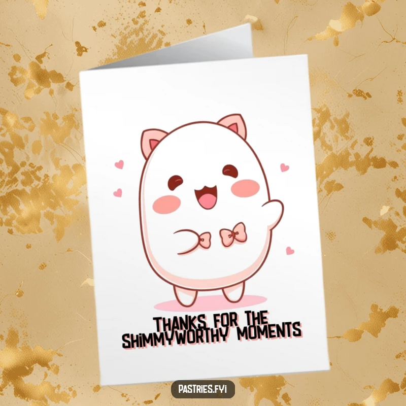 Funny Free Printable Thank You Card: A happy mochi doing a little shimmy dance, perfect for expressing thanks.