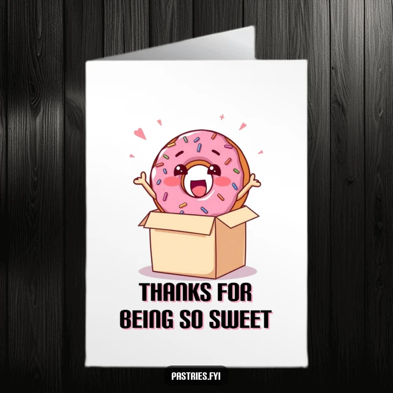 Funny free printable thank you card of a cheerful donut character with sprinkles excitedly bursting from a box, offering a sweet thank you.