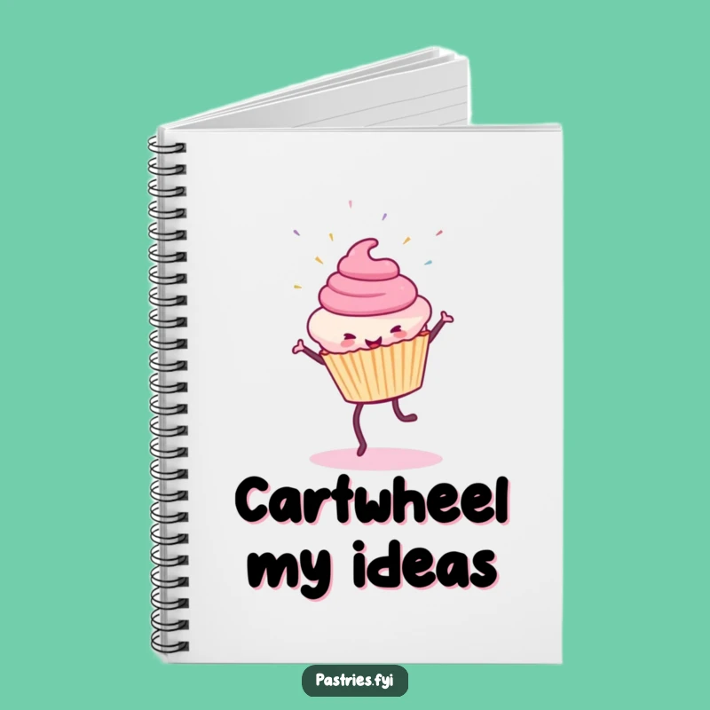 Funny Cupcake Cartwheel Notebook: Sprinkles Journal, Creative Funny Gift
