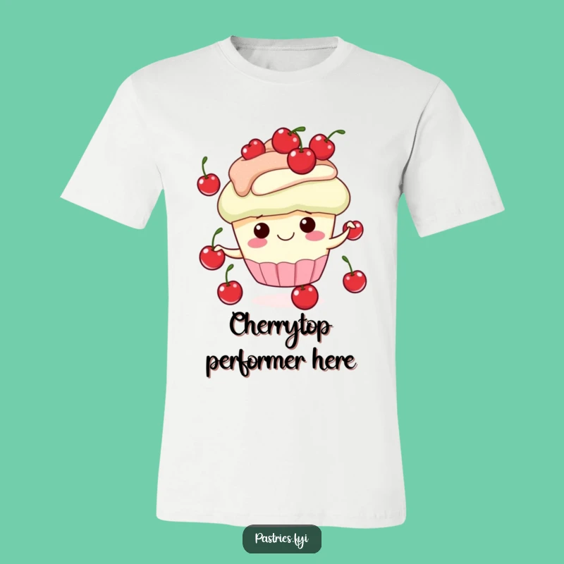 Funny Cupcake Juggling Cherries T-Shirt - Hilarious Dessert Apparel Gift