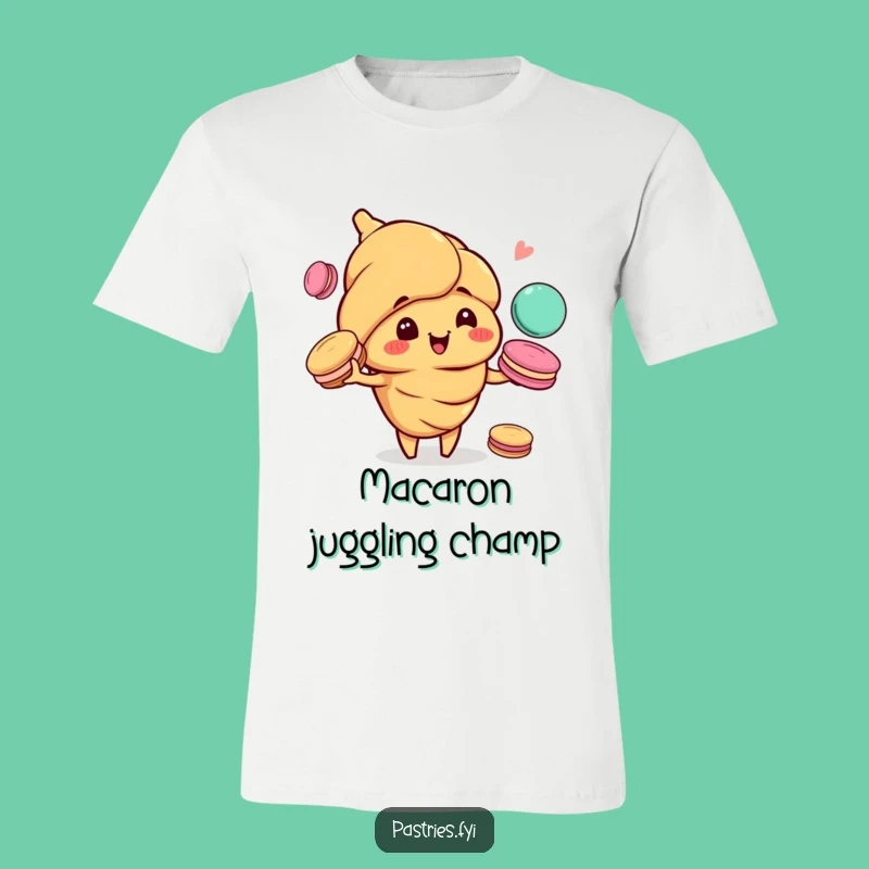 Funny Croissant Juggling Macarons T-Shirt: Wear Your Sweetest, Funniest Moments