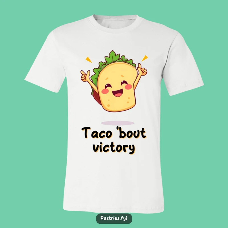 Funny Taco Victory Dance T-Shirt: Fiesta Fun Tee, Hilarious Present